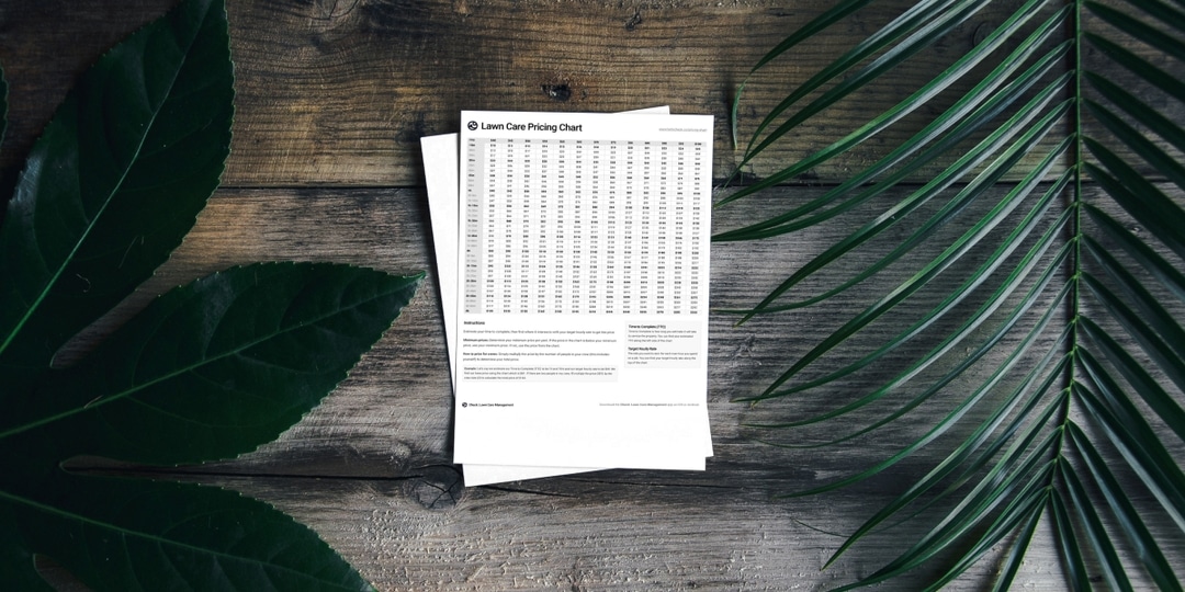 Use this Lawn Care Pricing Chart to Stop Leaving Money on the Table Check